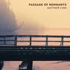 Album cover for Passage of Remnants, featuring a rickety train bridge in front of an eerily yellowglowing lake, with trees into the distance